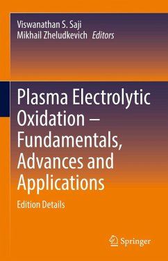 Cover Plasma Electrolytic Oxidation - Fundamentals, Advances and Applications (eBook, PDF)