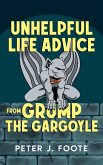 Unhelpful Life Advice from Grump the Gargoyle (eBook, ePUB)