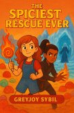 The Spiciest Rescue Ever (eBook, ePUB)