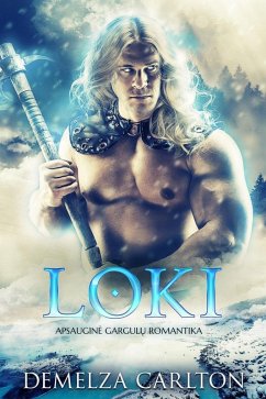 Loki: Apsaugine Gargulu Romantika (Ledo sirdis, #2) (eBook, ePUB) - Carlton, Demelza