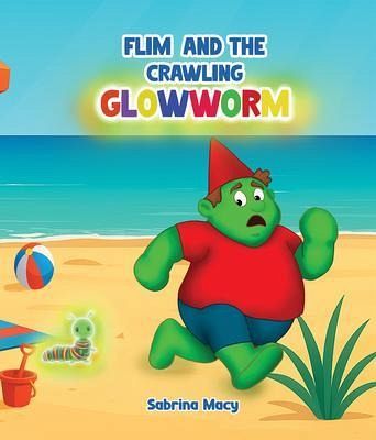 Flim and the Crawling Glowworm (eBook, ePUB) Flim and the Crawling Glowworm (eBook, ePUB)