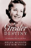 A Greater Destiny (eBook, ePUB)