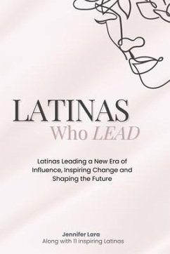 Latinas Who Lead (eBook, ePUB) - Lara, Jennifer