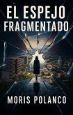 El espejo fragmentado (eBook, ePUB)