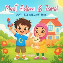 Meet Adam & Zara! Our 'Bismillah' Day! (eBook, ePUB) - Naveed, Hafiza Maryam