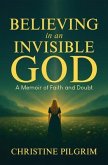 Believing in an Invisible God (eBook, ePUB)