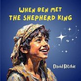 When Ben Met the Shepherd King (eBook, ePUB)