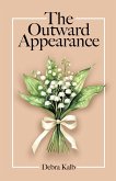 The Outward Appearance (eBook, ePUB)
