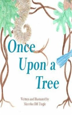 Once Upon a Tree (eBook, ePUB) - Tingle, Merrilee Hill Once Upon a Tree (eBook, ePUB) - Tingle, Merrilee Hill