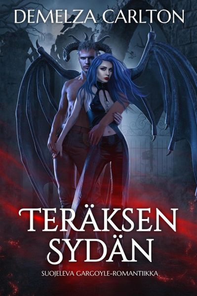 Teräksen Sydän: Suojeleva Gargoyle-Romantiikka (eBook, ePUB)