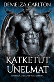 Katketut Unelmat: Suojeleva Gargoyle-Romantiikka (Kiven Sydän, #3) (eBook, ePUB)