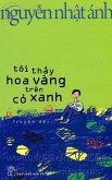Tôi Th¿y Hoa Vàng Trên C¿ Xanh (eBook, ePUB) Tôi Th¿y Hoa Vàng Trên C¿ Xanh (eBook, ePUB)