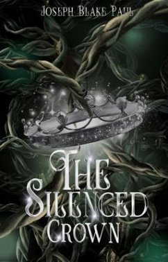 The Silenced Crown (eBook, ePUB) - Paul, Joseph Blake