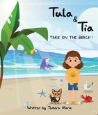 Tula & Tia take on the Beach! (eBook, ePUB)