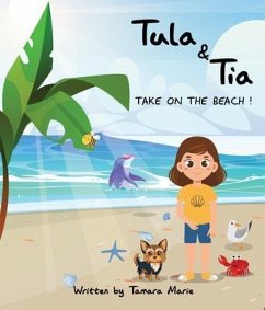 Tula & Tia take on the Beach! (eBook, ePUB) - Marie, Tamara