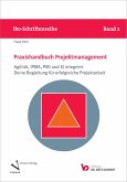 Praxishandbuch Projektmanagement (eBook, ePUB) Praxishandbuch Projektmanagement (eBook, ePUB)