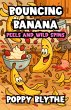 Bouncing Banana Peels and Wild Spins... - Bild 1