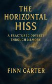 The Horizontal Hiss (eBook, ePUB)