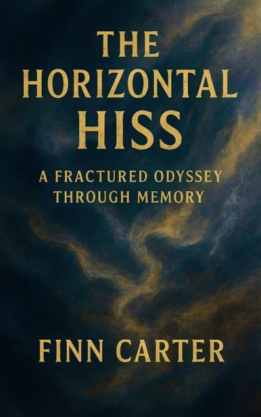 The Horizontal Hiss (eBook, ePUB)