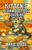Kitten's Scrambled Egg Surprise (eBook, ePUB)