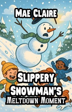 Cover Slippery Snowman's Meltdown Moment (eBook, ePUB)