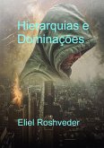 Hierarquias e Dominações (Instrução para o Apocalipse, #22) (eBook, ePUB)