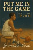 Put Me In The Game (eBook, ePUB) Put Me In The Game (eBook, ePUB)