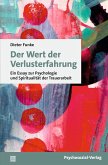 Der Wert der Verlusterfahrung (eBook, PDF) Der Wert der Verlusterfahrung (eBook, PDF)