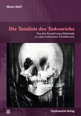 Die Totalität des Todestriebs (eBook, PDF)