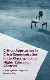 Critical Approaches to Crisis Communication in the Classroom and Higher Education Contexts (eBook, PDF)