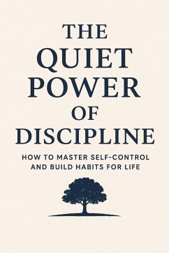 Cover The Quiet Power of Discipline (eBook, ePUB)
