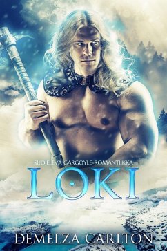 Loki: Suojeleva Gargoyle-Romantiikka (Jään Sydän, #2) (eBook, ePUB) - Carlton, Demelza