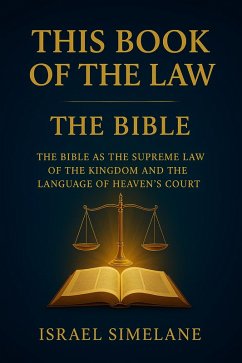 This Book of the Law-The Bible (eBook, ePUB) - Simelane, Israel This Book of the Law-The Bible (eBook, ePUB) - Simelane, Israel