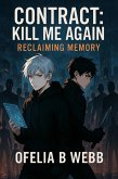 Reclaiming Memory (Contract: Kill Me Again, #3) (eBook, ePUB)