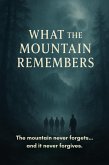 What the Mountain Remembers (eBook, ePUB)