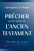 Prêcher sur les textes de l'Ancien Testament (eBook, ePUB)