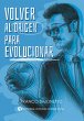 Volver al origen para evolucionar... - Bild 1