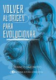 Volver al origen para evolucionar (eBook, ePUB)