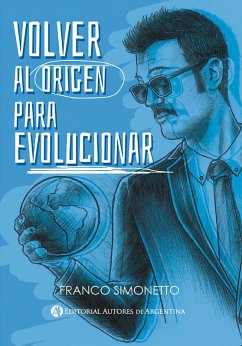 Volver al origen para evolucionar (eBook, ePUB) - Simonetto, Franco