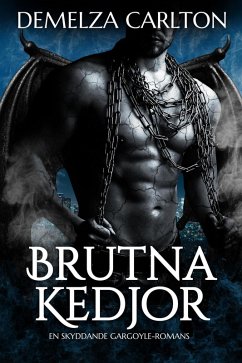 Cover Brutna Kedjor: En Skyddande Gargoyle-Romans (Hjärta av Sten, #1) (eBook, ePUB)