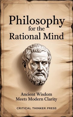 Cover Philosophy for the Rational Mind (eBook, ePUB)