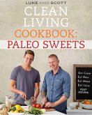 Clean Living Cookbook: Paleo Sweets (eBook, ePUB)