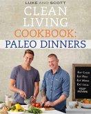 Clean Living Cookbook: Paleo Dinner (eBook, ePUB)