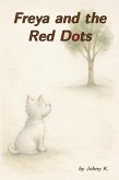 Freya and the Red Dots (eBook, ePUB) Freya and the Red Dots (eBook, ePUB)