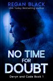 No Time for Doubt (Devyn and Cade, #1) (eBook, ePUB)