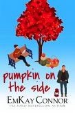 Pumpkin on the Side (There's Pumpkin in the Air, #1) (eBook, ePUB)