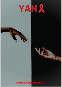 Yana (eBook, ePUB) - Kamulegeya, John Yana (eBook, ePUB) - Kamulegeya, John