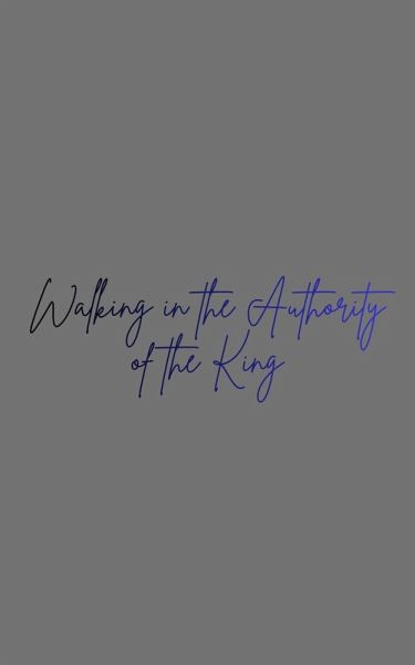 Walking in the Authority of the King (Becoming the Bride of Christ, #2) (eBook, ePUB) Walking in the Authority of the King (Becoming the Bride of Christ, #2) (eBook, ePUB)