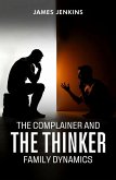 The Complainer And The Thinker (eBook, ePUB)
