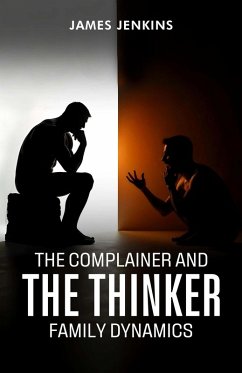 Cover The Complainer And The Thinker (eBook, ePUB)